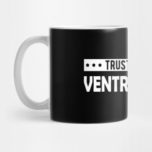 Ventriloquist - Trust me I'm a ventriloquist Mug